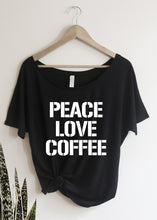 Load image into Gallery viewer, Peace Love Coffee - Off the Shoulder