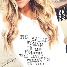 Load image into Gallery viewer, The Badass Woman In Me Honors The Badass Woman In You, Tees, Badass Woman, Badass Women, Badass Woman Tshirts