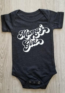 Mama's Girl - Kid's + Toddler Onesies and Tees