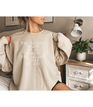 Load image into Gallery viewer, The Badass HUMAN In Me Honors The Badass HUMAN In You - Sweatshirts
