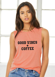 Good Vibes + Coffee - Muscle Tank