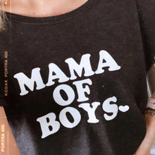 Load image into Gallery viewer, Mama of Boys - Several Styles