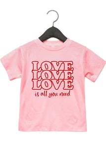 Love Is All You Need - Kid's + Toddler Tees