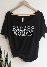 Load image into Gallery viewer, Badass Woman, Typewriter Font - Off the Shoulder