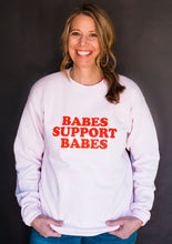 Load image into Gallery viewer, Babes Support Babes - Pink Sweatshirt with Red Ink