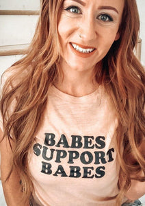 Babes Support Babes - Boyfriend Tee