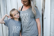 Load image into Gallery viewer, 2 Piece Sets for Mommy &amp; Me - Good Vibes Only (Gray)