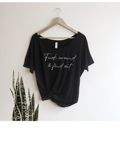 Fuck Around And Find Out- Off Shoulder