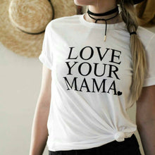 Load image into Gallery viewer, Love Your Mama - Boyfriend Tee