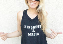 Load image into Gallery viewer, KINDNESS IS MAGIC, Kindness Tank Tops, Kindness Tank, Kindness Top, Kindness is Magic, Kind Tees, Kindness is Magic Tee, Kindness Shirt