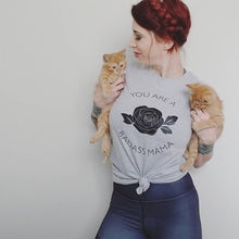 Load image into Gallery viewer, YOU are a BADASS MAMA Gray Tee, Badass Mom Tee, Rose Tee, Roses, Mom Gift, Badass Mom, Badass Woman, Badass Women, Badass Woman Shirt