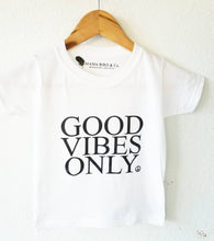 Load image into Gallery viewer, Good Vibes Only - Kid&#39;s + Toddler Tees