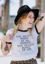 Load image into Gallery viewer, The Badass Woman In Me Honors The Badass Woman In You, Tees, Badass Woman, Badass Women, Badass Woman Tshirts, Badass Woman