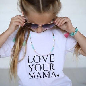 LOVE YOUR MAMA, Child's Tee, Kid's Tee, Unisex Kid's Tee, Love Your Mama Shirt, Toddler Tee, Toddler Tshirt