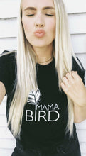 Load image into Gallery viewer, Mama Bird - Boyfriend Tee