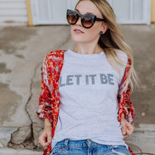 Load image into Gallery viewer, Let It Be - Boyfriend Tee