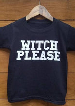 Load image into Gallery viewer, WITCH PLEASE, Witchy Kids Tee, Kids Tee, Witchy Kids Tshirts, Witch Please