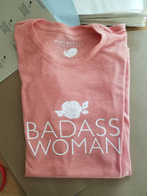 Load image into Gallery viewer, BADASS WOMAN, Badass Woman Tshirt, Badass Women Tshirt, Badass Shirts, Rose Tank, Rose Tops
