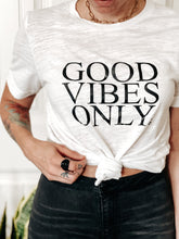 Load image into Gallery viewer, Good Vibes Only - Boyfriend Tee