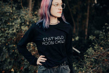 Load image into Gallery viewer, Stay Wild Moon Child - Several Styles